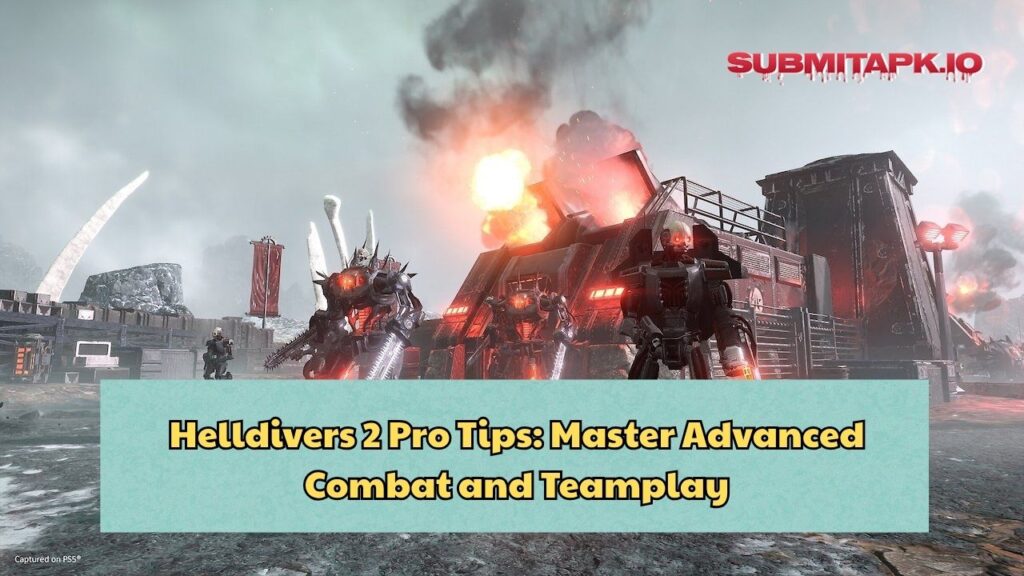 Helldivers 2 Pro Tips: Master Advanced Combat and Teamplay